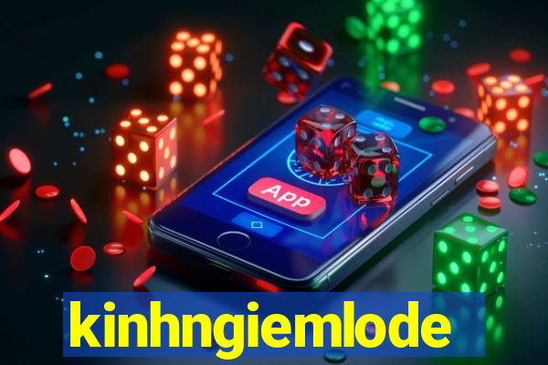 kinhngiemlode