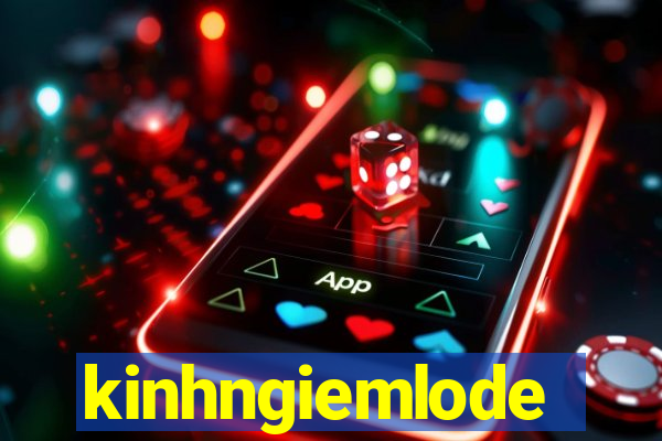 kinhngiemlode