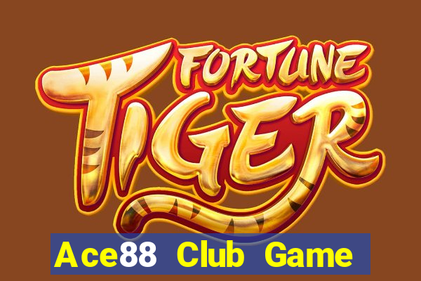 Ace88 Club Game Bài Giải Trí