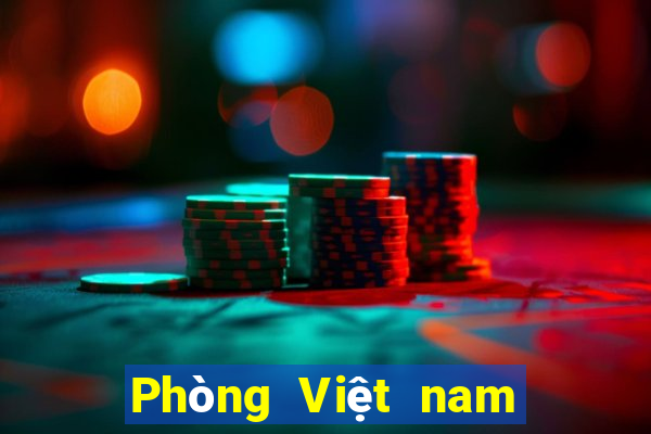 Phòng Việt nam ag Asia giải trí