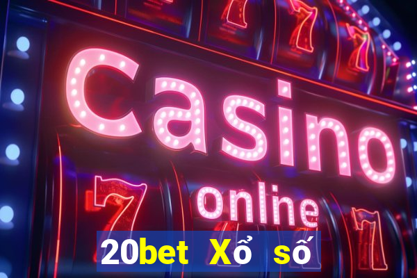 20bet Xổ số sáu mươi ngàn xổ số