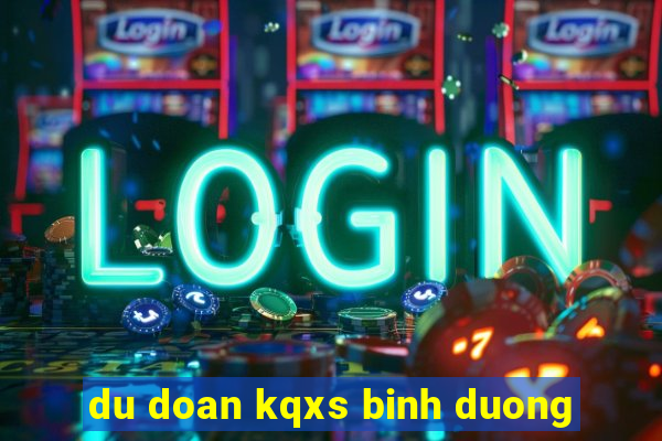 du doan kqxs binh duong