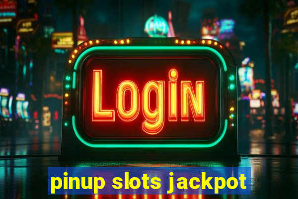 pinup slots jackpot