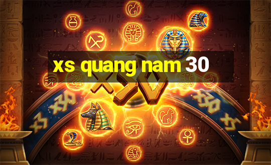 xs quang nam 30