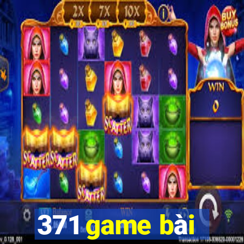 371 game bài