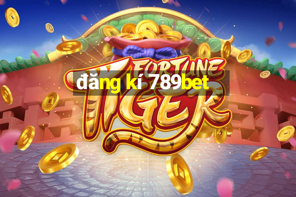 đăng kí 789bet