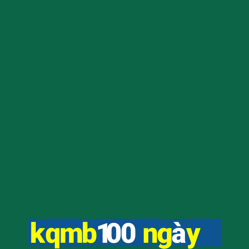 kqmb100 ngày