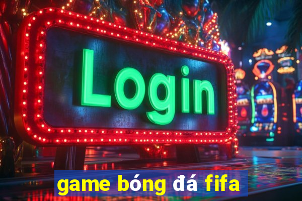 game bóng đá fifa