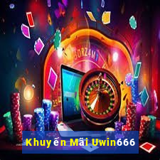 Khuyến Mãi Uwin666