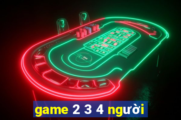 game 2 3 4 người