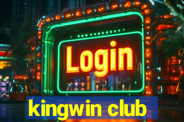 kingwin club