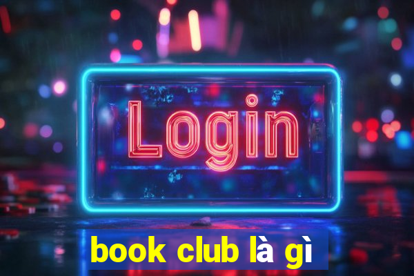 book club là gì