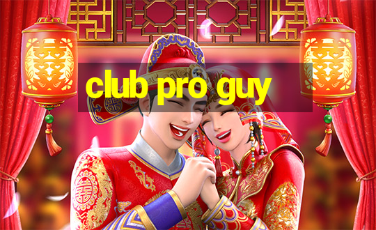 club pro guy