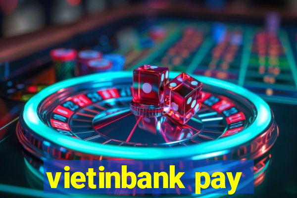 vietinbank pay