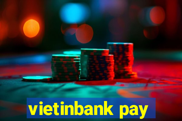 vietinbank pay