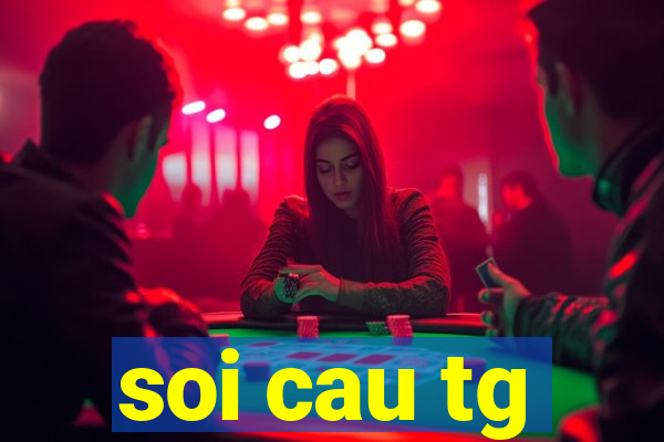 soi cau tg