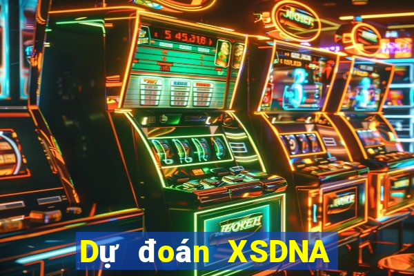 Dự đoán XSDNA Thứ 7