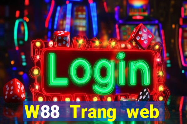 W88 Trang web chính thức của Big Fu Star