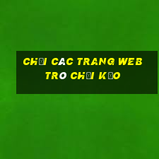 Chơi các trang web trò chơi kẹo