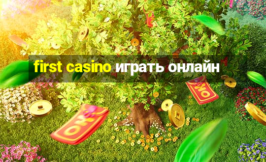 first casino играть онлайн