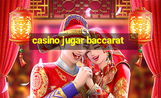 casino jugar baccarat