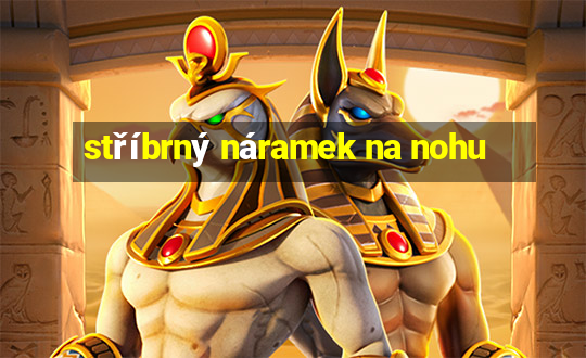 stříbrný náramek na nohu