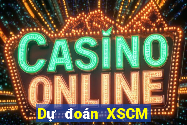 Dự đoán XSCM ngày 3