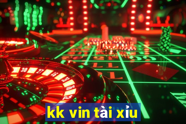 kk vin tài xỉu