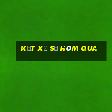 kết xổ số hôm qua