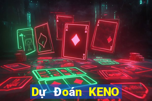 Dự Đoán KENO ngày 30