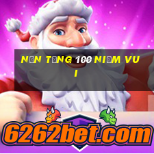 Nền tảng 100 niềm vui