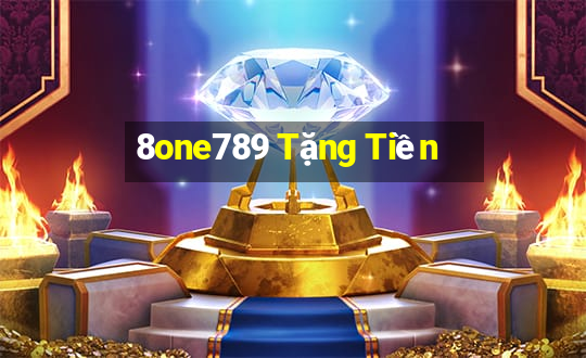 8one789 Tặng Tiền