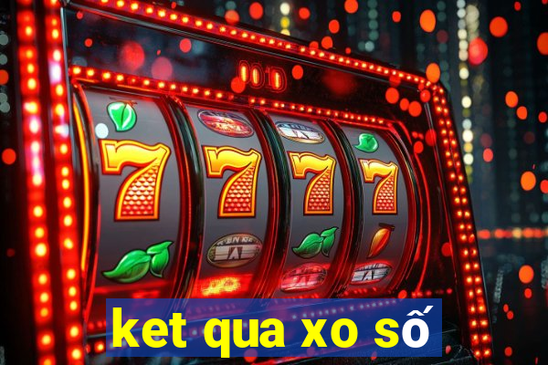 ket qua xo số