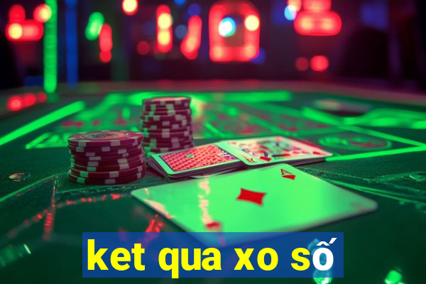 ket qua xo số