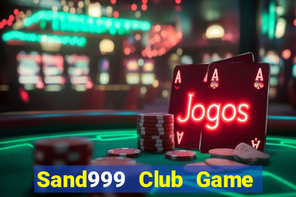 Sand999 Club Game Bài Live