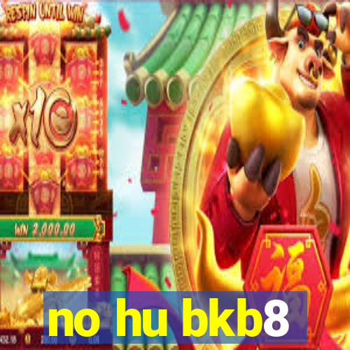 no hu bkb8