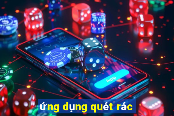 ứng dụng quét rác