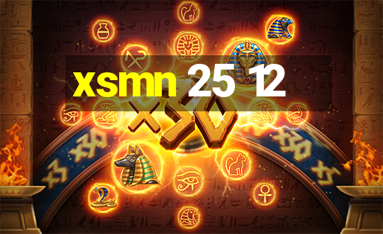 xsmn 25 12