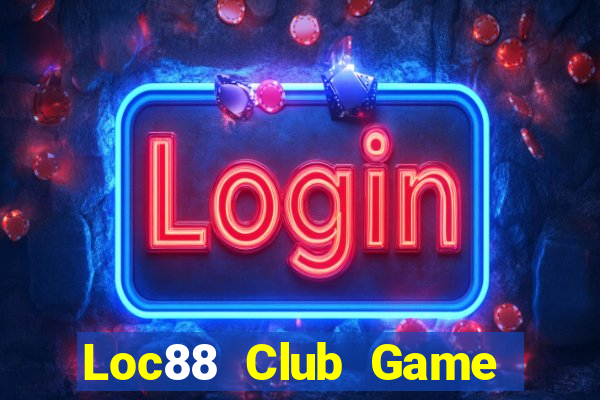 Loc88 Club Game Bài Las Vegas