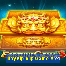 Bayvip Vip Game Y24