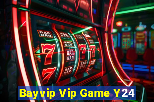 Bayvip Vip Game Y24