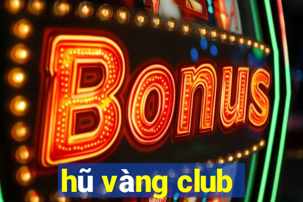 hũ vàng club