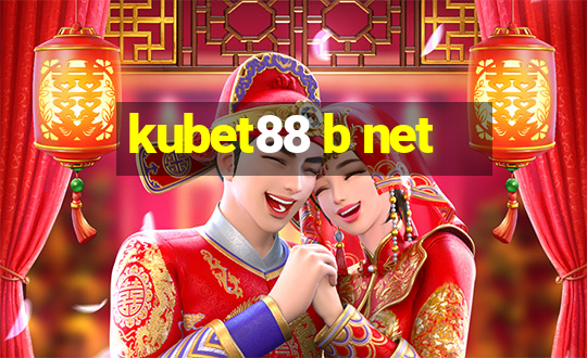 kubet88 b net