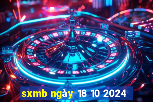 sxmb ngày 18 10 2024