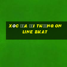 xóc đĩa đổi thưởng online bkat