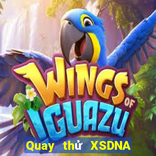 Quay thử XSDNA Thứ 5