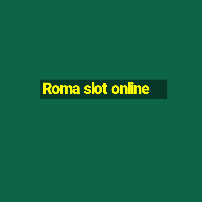 Roma slot online