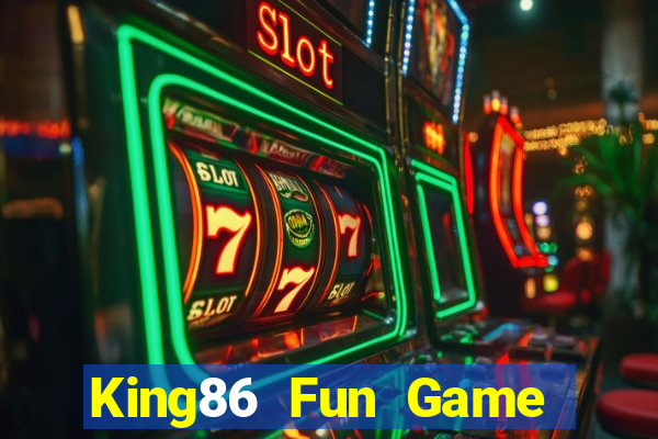 King86 Fun Game Bài Binh 9 Cây