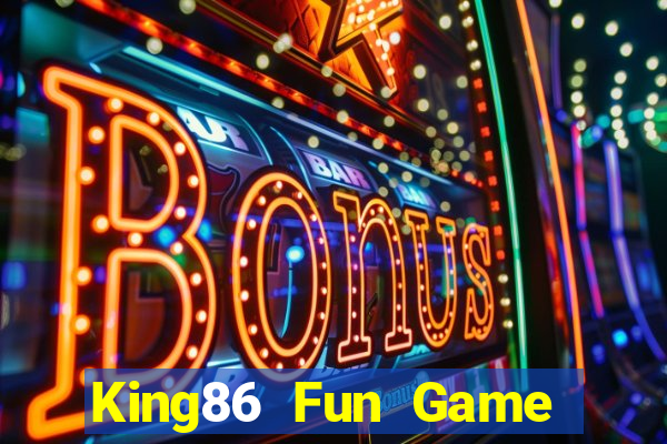 King86 Fun Game Bài Binh 9 Cây