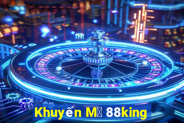 Khuyến M㣩 88king